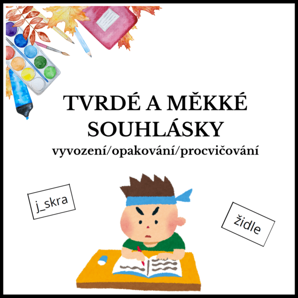 Tvrdé a měkké souhlásky